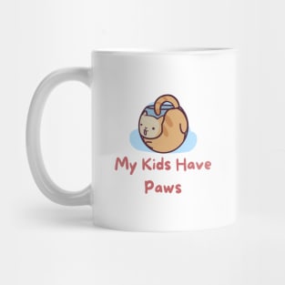 My Kids Have Paws Mug